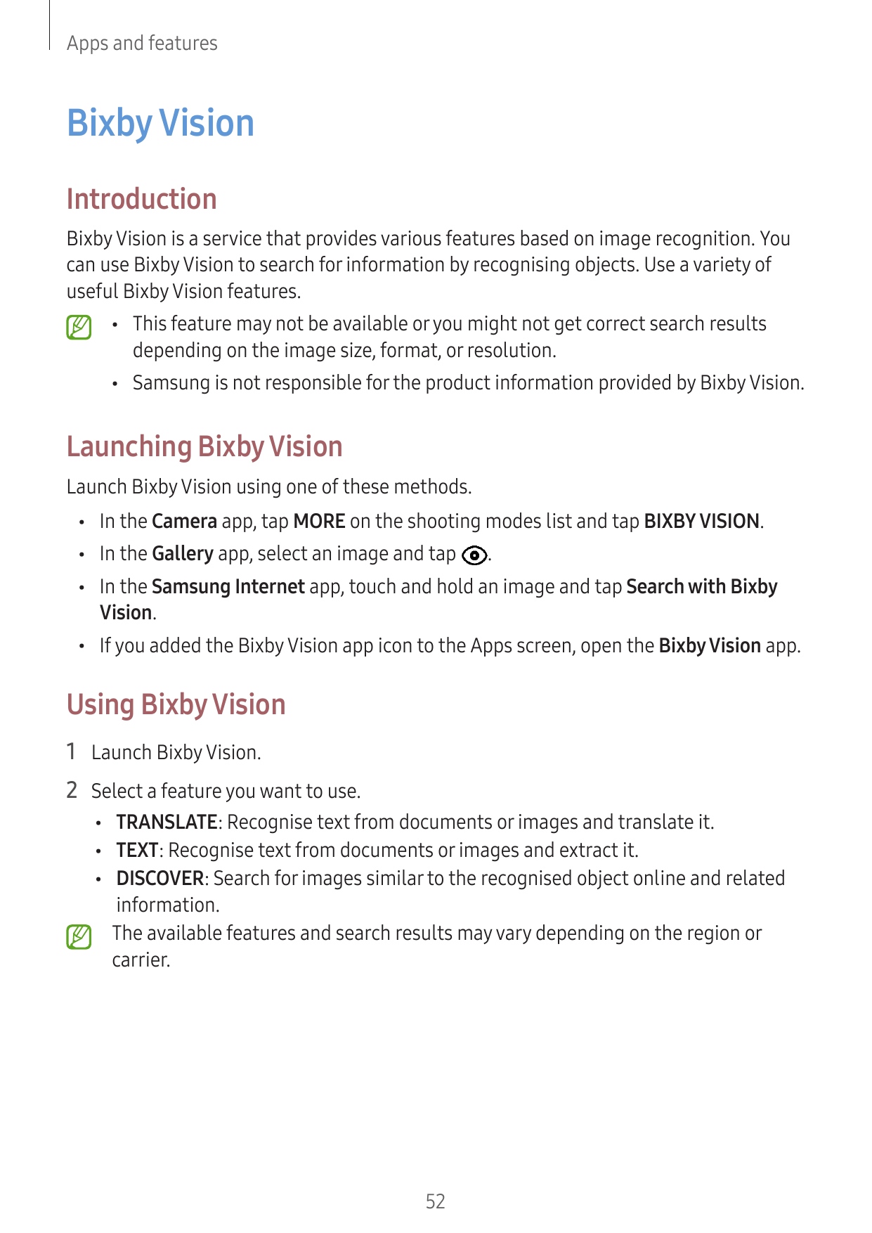 Apps and featuresBixby VisionIntroductionBixby Vision is a service that provides various features based on image recognition. Yo