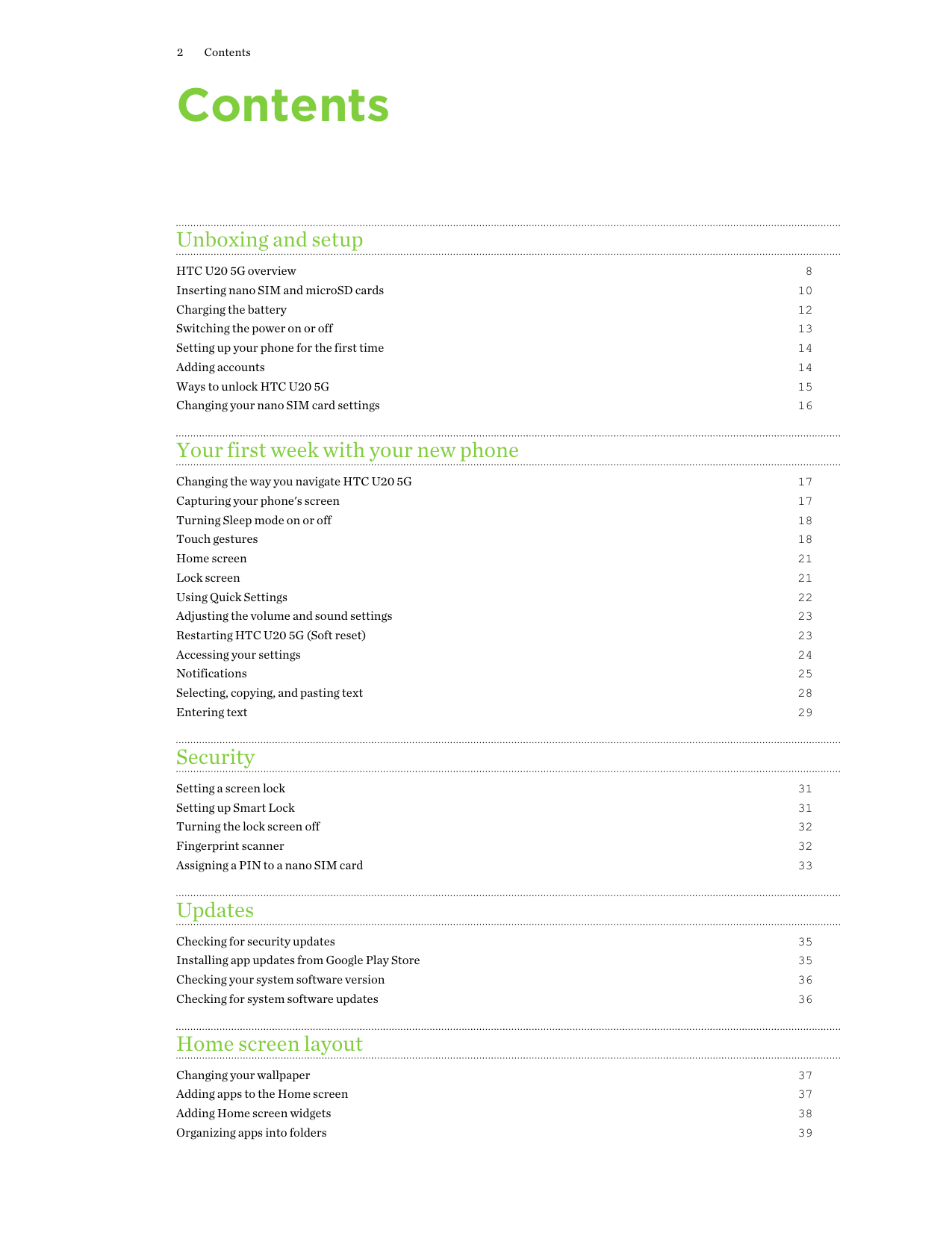 2ContentsContentsUnboxing and setupHTC U20 5G overview8Inserting nano SIM and microSD cards10Charging the battery12Switching the
