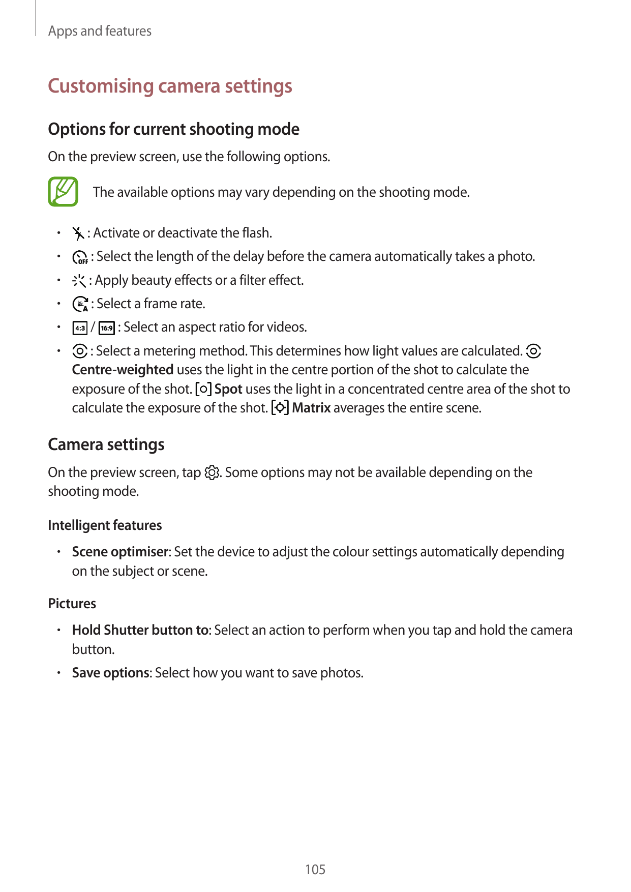 Apps and featuresCustomising camera settingsOptions for current shooting modeOn the preview screen, use the following options.Th