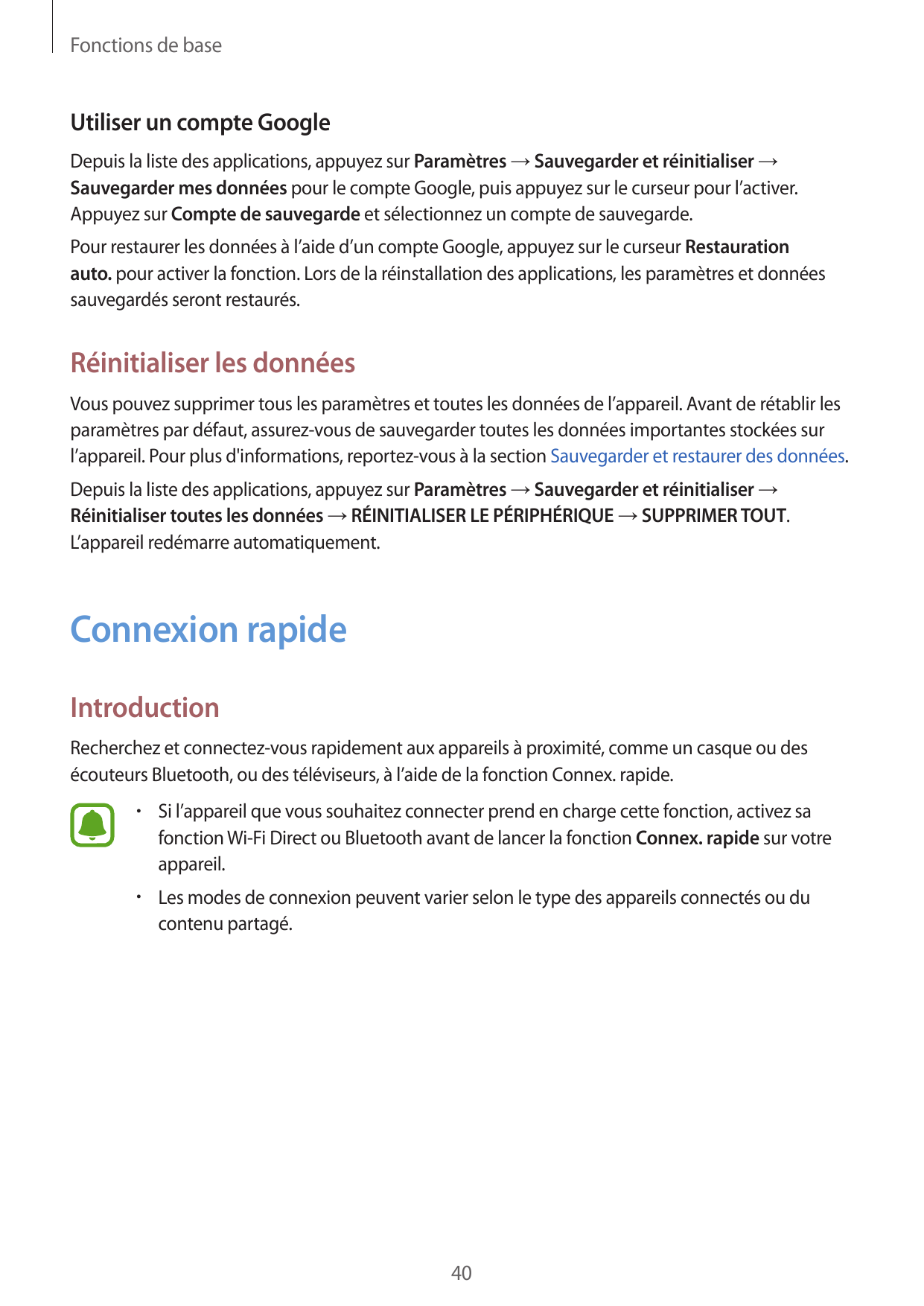 Fonctions de baseUtiliser un compte GoogleDepuis la liste des applications, appuyez sur Paramètres → Sauvegarder et réinitialise