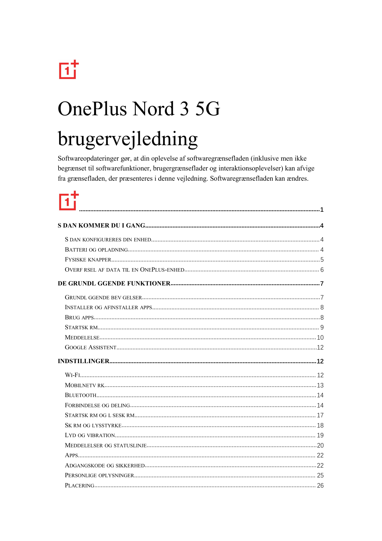 OnePlus Nord 3 5GbrugervejledningSoftwareopdateringer gør, at din oplevelse af softwaregrænsefladen (inklusive men ikkebegrænset