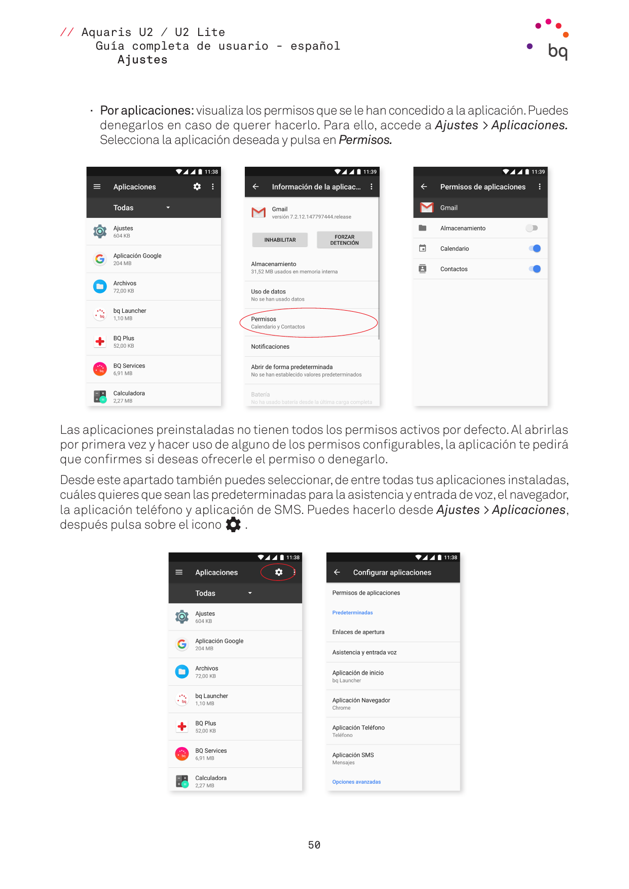 // Aquaris U2 / U2 LiteGuía completa de usuario - españolAjustes· Por aplicaciones: visualiza los permisos que se le han concedi