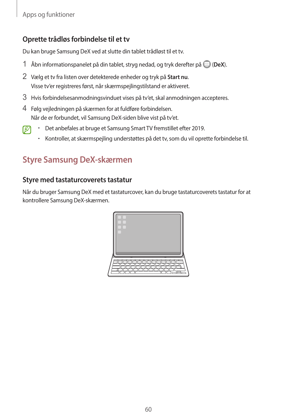 Apps og funktionerOprette trådløs forbindelse til et tvDu kan bruge Samsung DeX ved at slutte din tablet trådløst til et tv.1 Åb