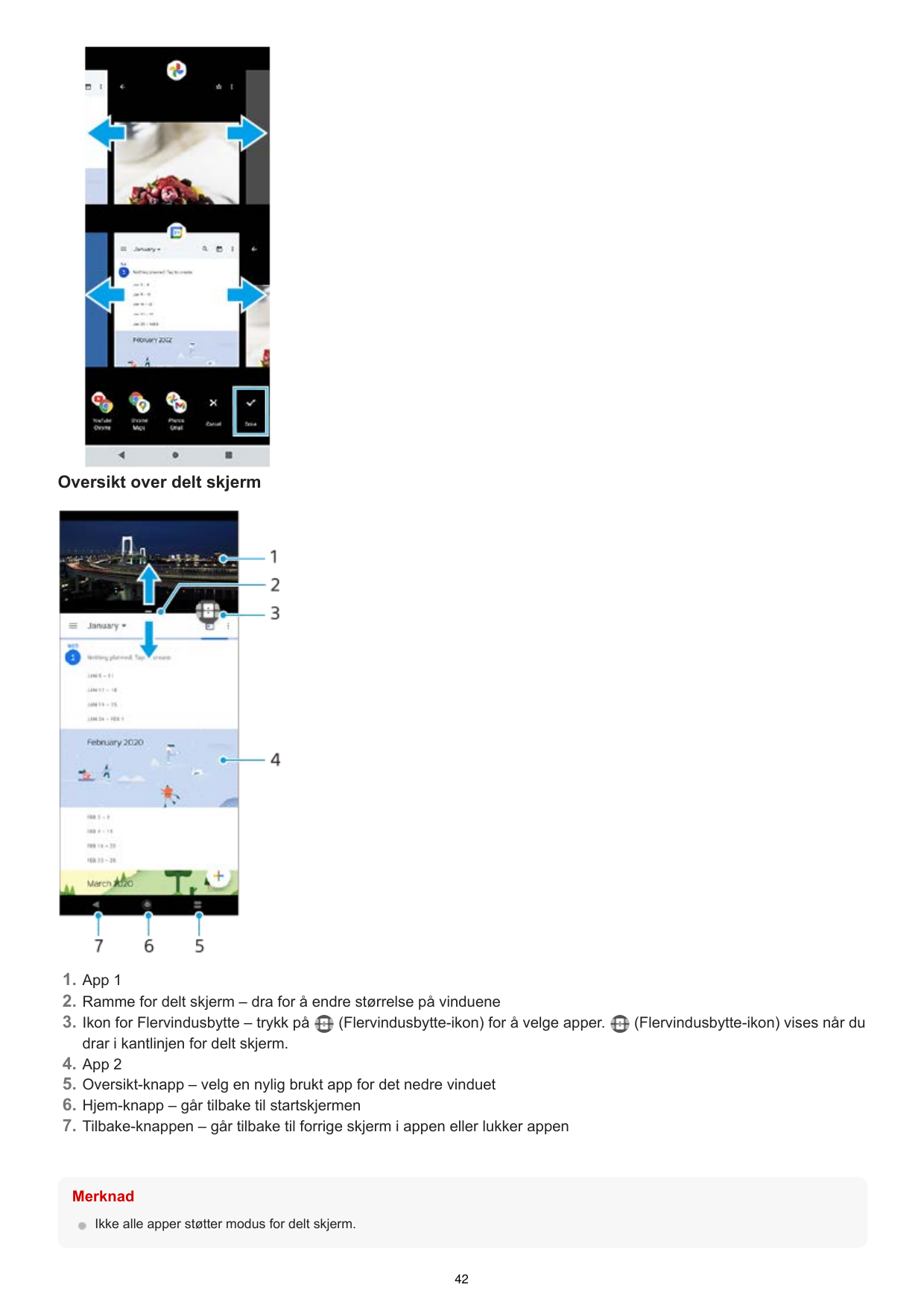 Oversikt over delt skjerm1. App 12. Ramme for delt skjerm – dra for å endre størrelse på vinduene3. Ikon for Flervindusbytte – t