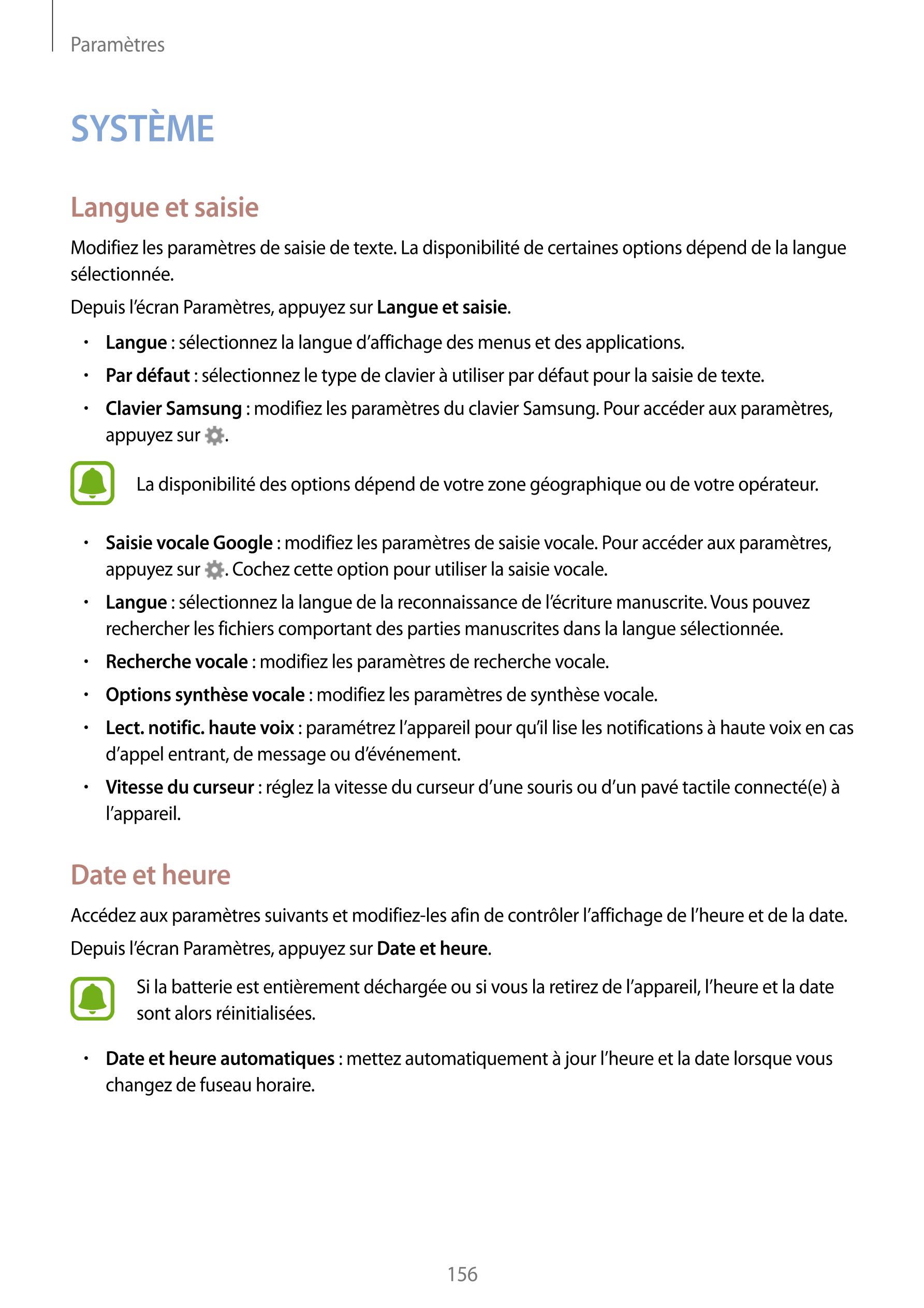 Paramètres
SYSTÈME
Langue et saisie
Modifiez les paramètres de saisie de texte. La disponibilité de certaines options dépend de 