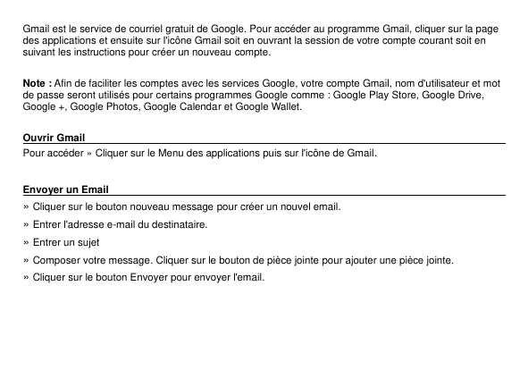 Gmail est le service de courriel gratuit de Google. Pour accéder au programme Gmail, cliquer sur la pagedes applications et ensu