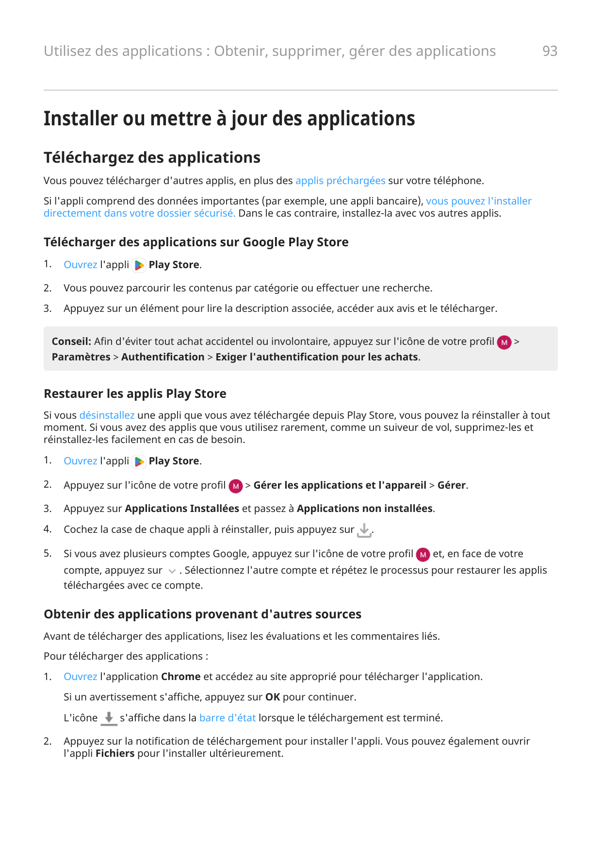 93Utilisez des applications : Obtenir, supprimer, gérer des applicationsInstaller ou mettre à jour des applicationsTéléchargez d