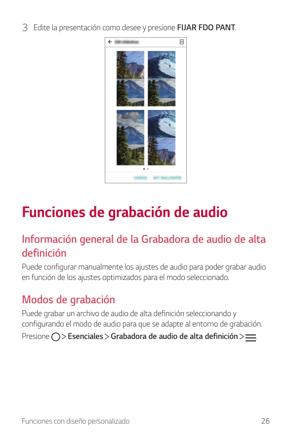 3 Edite la presentación como desee y presione FIJAR FDO PANT.Funciones de grabación de audioInformación general de la Grabadora 