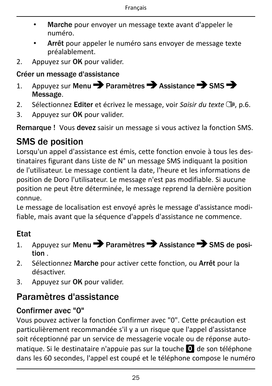 FrançaisMarche pour envoyer un message texte avant d'appeler lenuméro.• Arrêt pour appeler le numéro sans envoyer de message tex