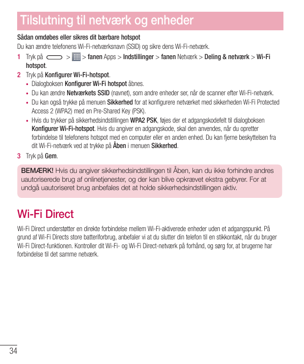 Tilslutning til netværk og enhederSådan omdøbes eller sikres dit bærbare hotspotDu kan ændre telefonens Wi-Fi-netværksnavn (SSID