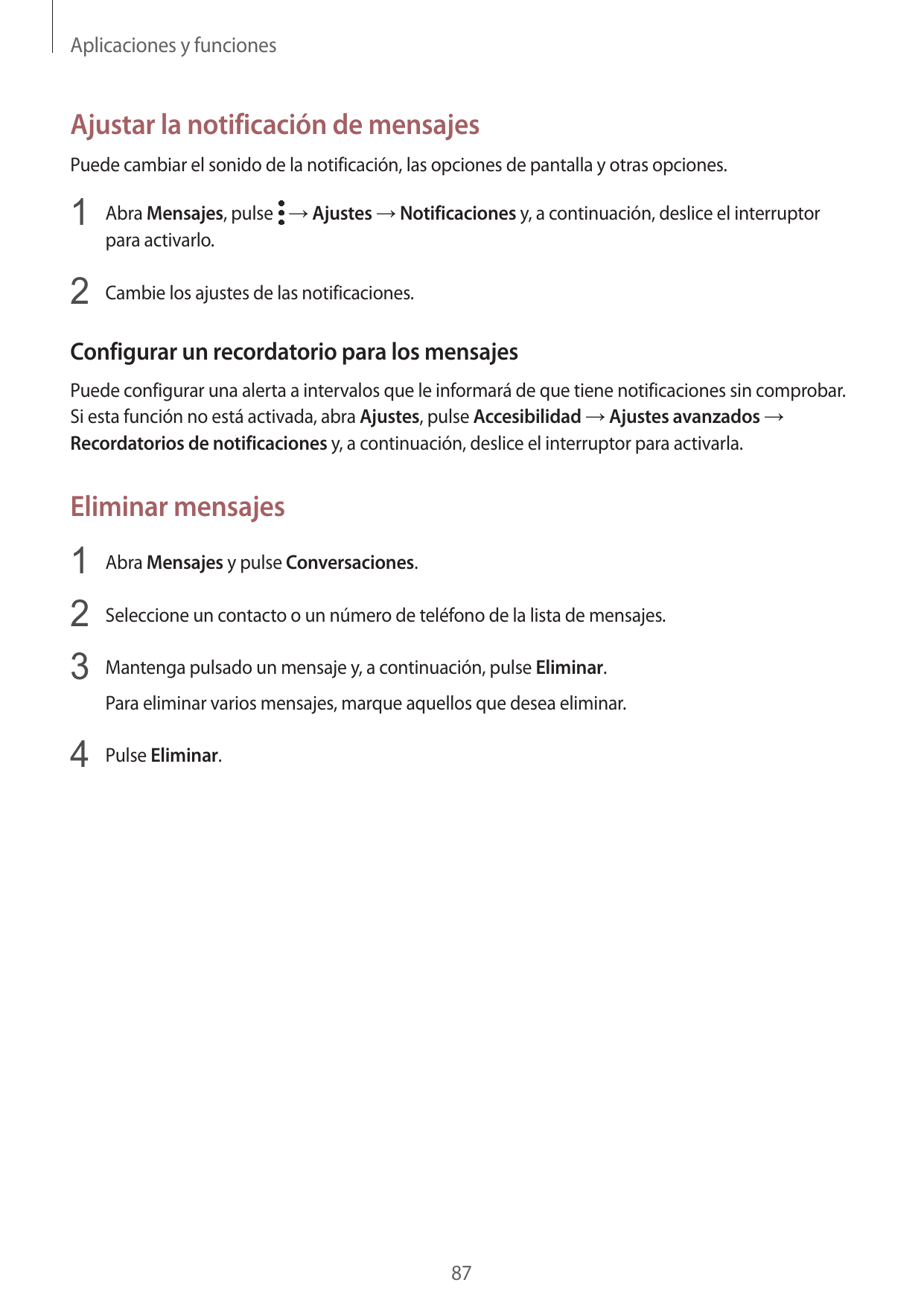 Aplicaciones y funcionesAjustar la notificación de mensajesPuede cambiar el sonido de la notificación, las opciones de pantalla 