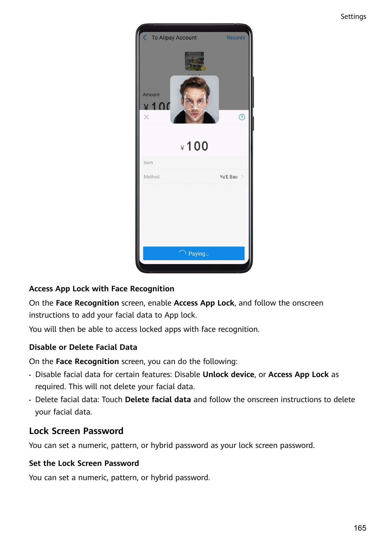 SettingsAccess App Lock with Face RecognitionOn the Face Recognition screen, enable Access App Lock, and follow the onscreeninst