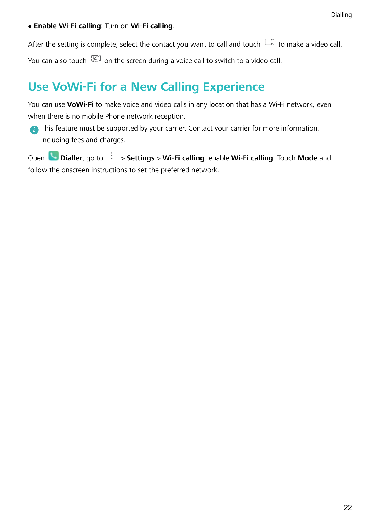 DiallinglEnable Wi-Fi calling: Turn on Wi-Fi calling.After the setting is complete, select the contact you want to call and touc