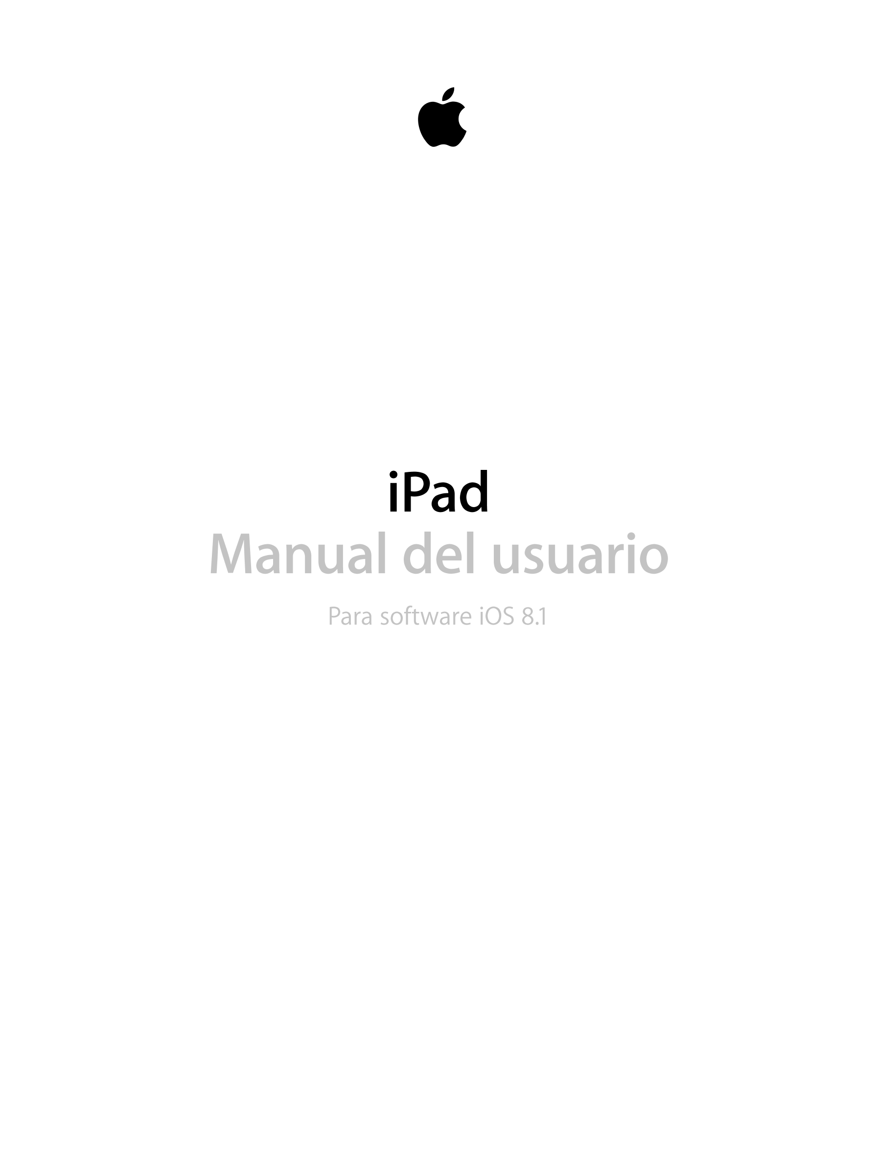 iPad
Manual del usuario
           Para software iOS  8.1
