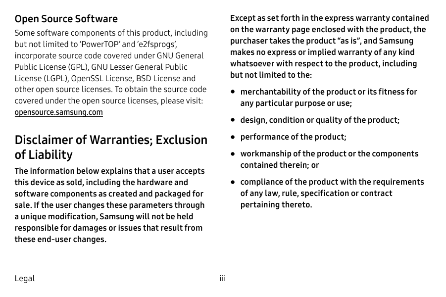 Open Source SoftwareExcept as set forth in the express warranty containedon the warranty page enclosed with the product, thepurc