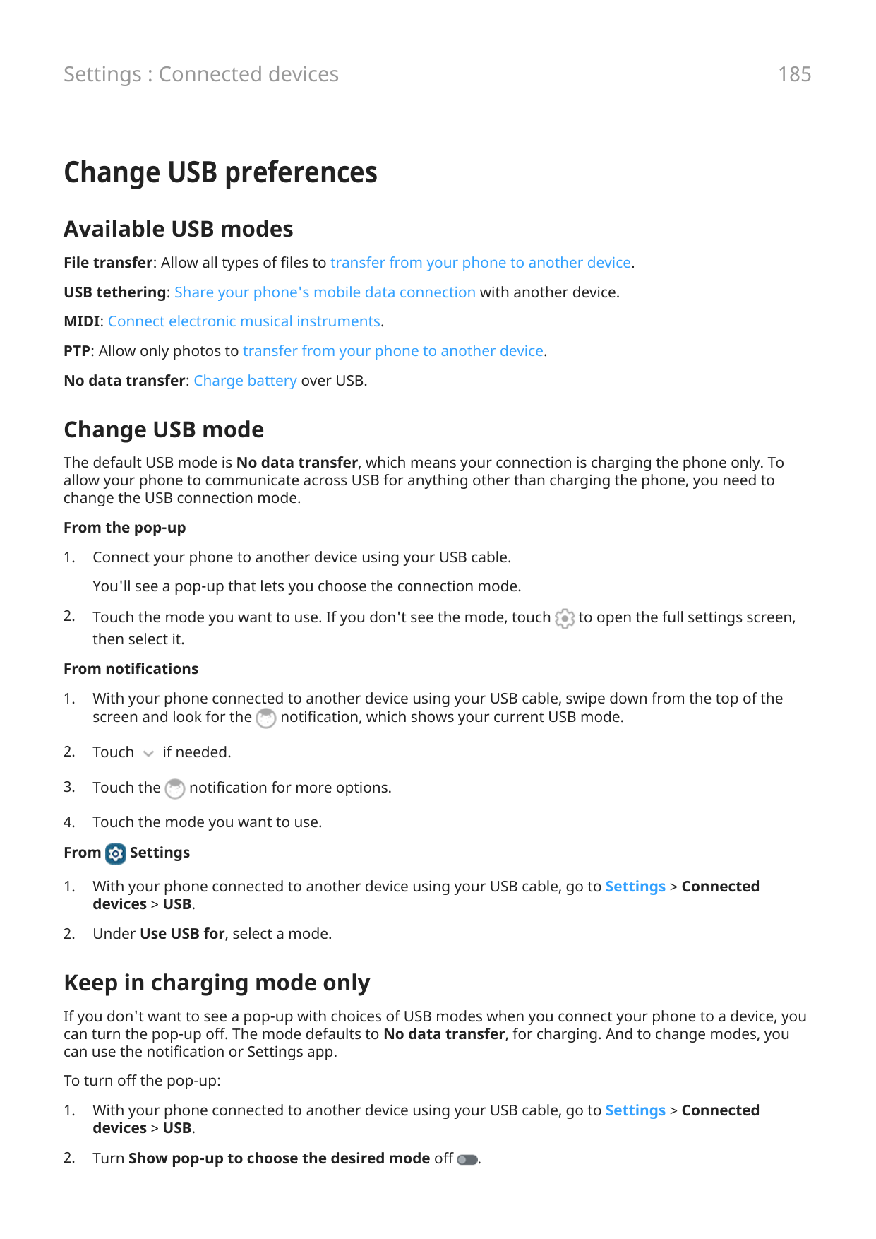 185Settings : Connected devicesChange USB preferencesAvailable USB modesFile transfer: Allow all types of files to transfer from