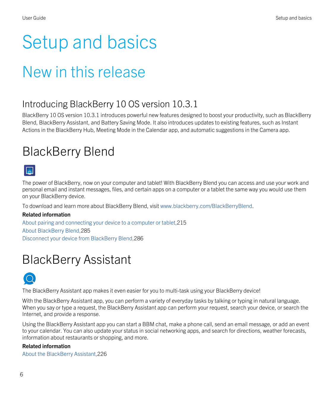 User GuideSetup and basicsSetup and basicsNew in this releaseIntroducing BlackBerry 10 OS version 10.3.1BlackBerry 10 OS version