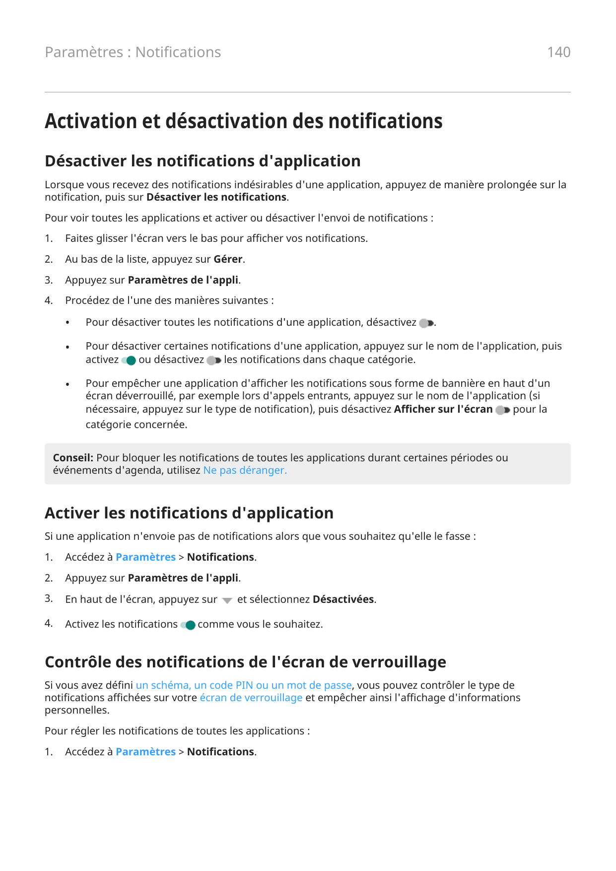 140Paramètres : NotificationsActivation et désactivation des notificationsDésactiver les notifications d'applicationLorsque vous