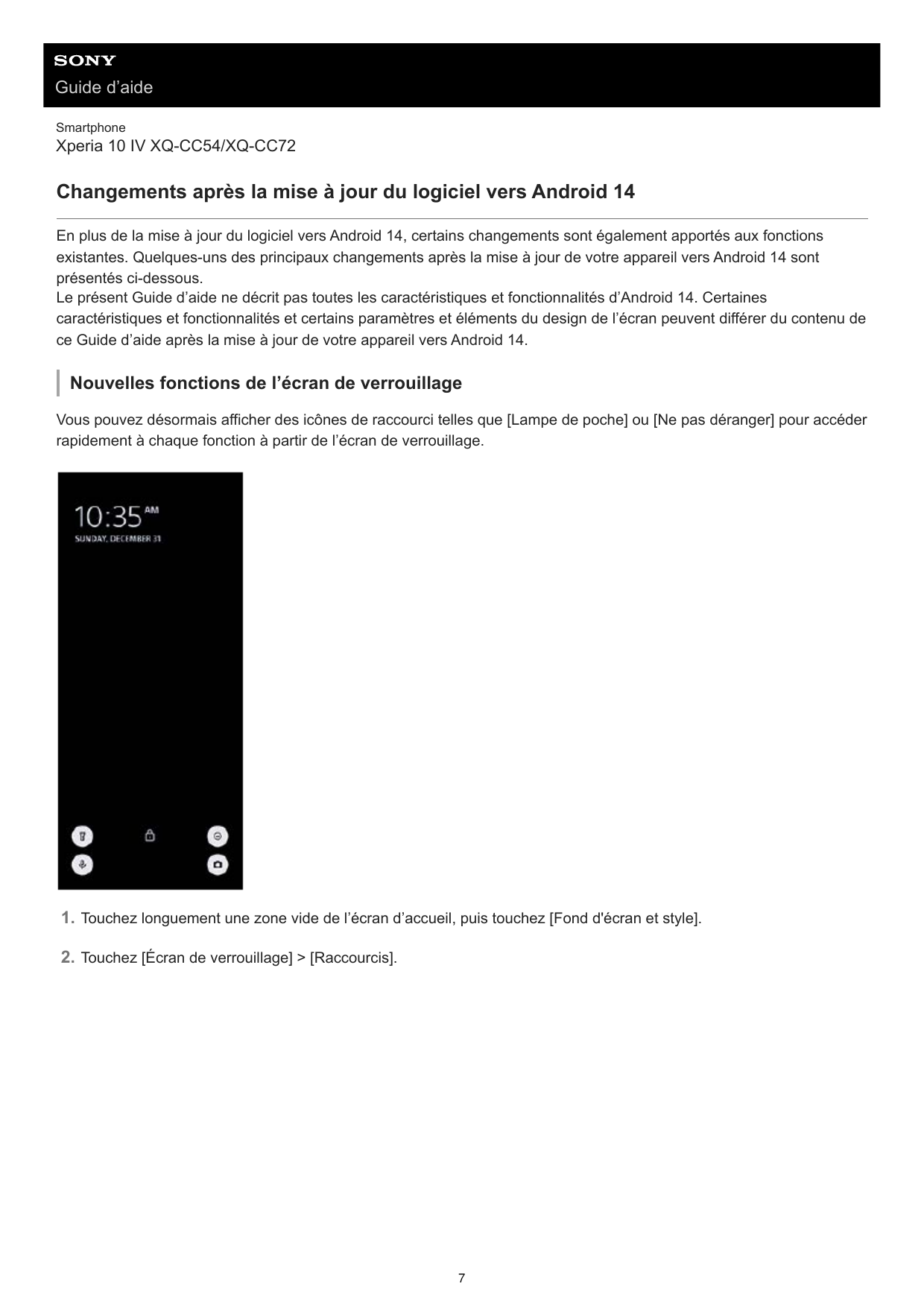 Guide d’aideSmartphoneXperia 10 IV XQ-CC54/XQ-CC72Changements après la mise à jour du logiciel vers Android 14En plus de la mise
