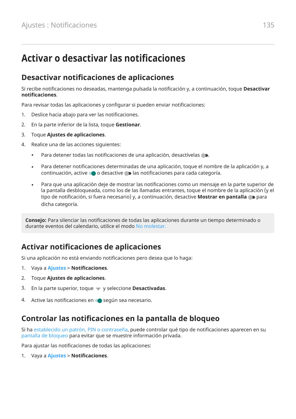 135Ajustes : NotificacionesActivar o desactivar las notificacionesDesactivar notificaciones de aplicacionesSi recibe notificacio