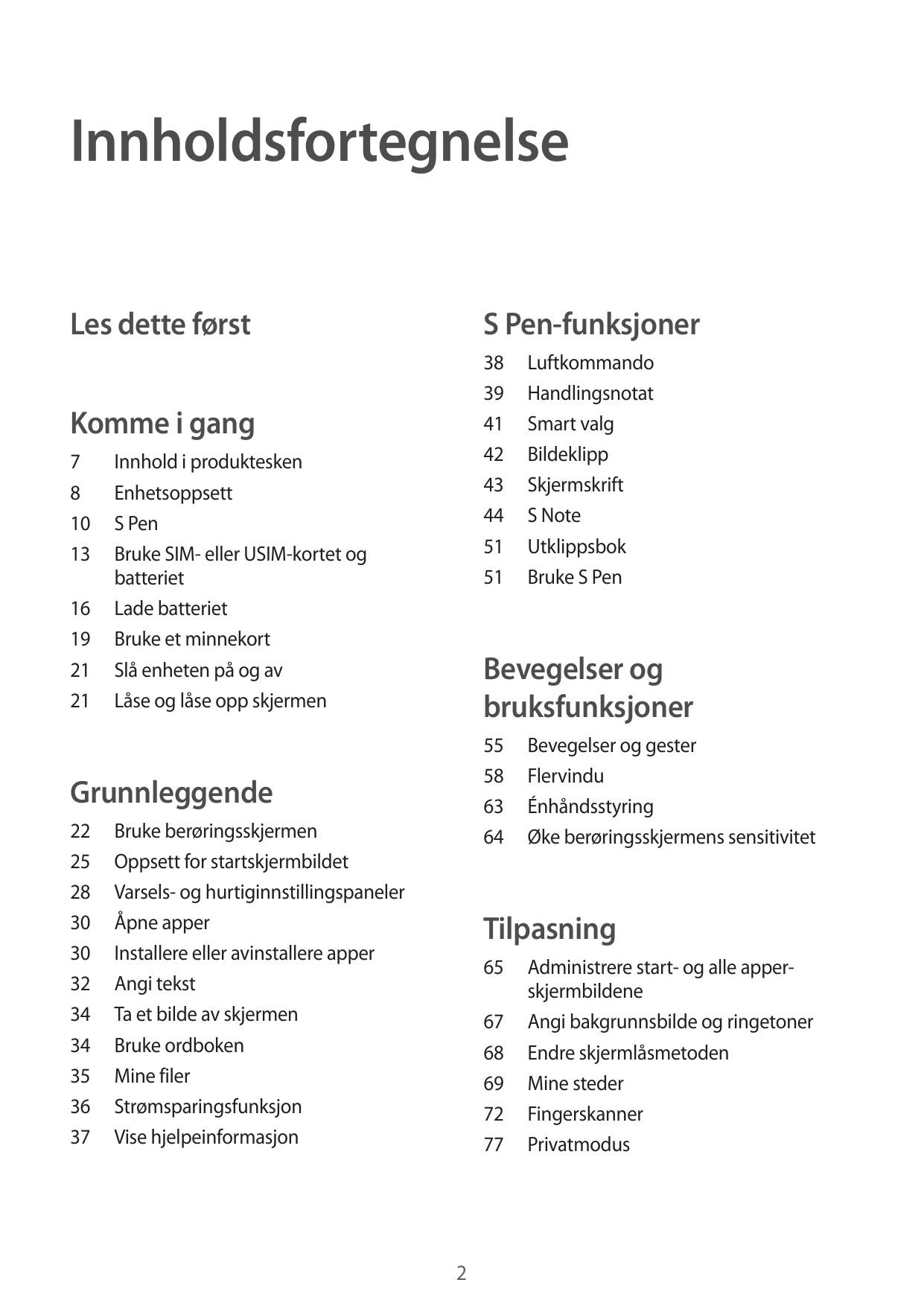 InnholdsfortegnelseLes dette førstS Pen-funksjoner38Luftkommando39Handlingsnotat41 Smart valg42Bildeklipp43Skjermskrift44 S Note