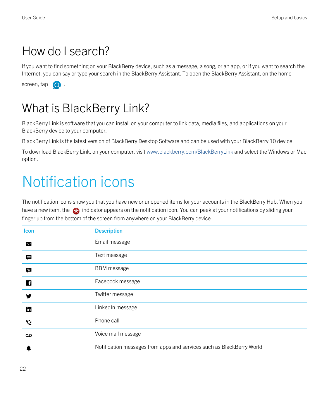 User GuideSetup and basicsHow do I search?If you want to find something on your BlackBerry device, such as a message, a song, or
