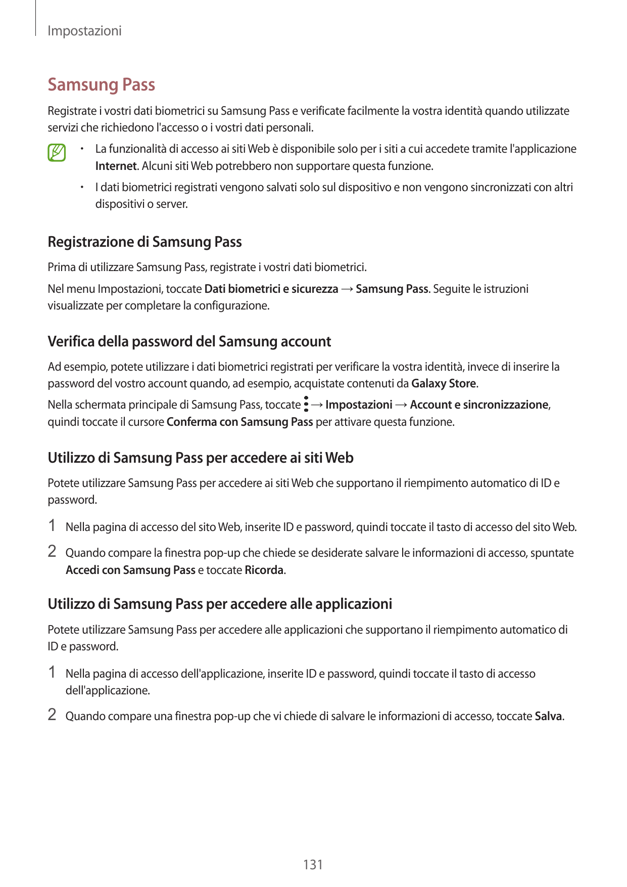 ImpostazioniSamsung PassRegistrate i vostri dati biometrici su Samsung Pass e verificate facilmente la vostra identità quando ut