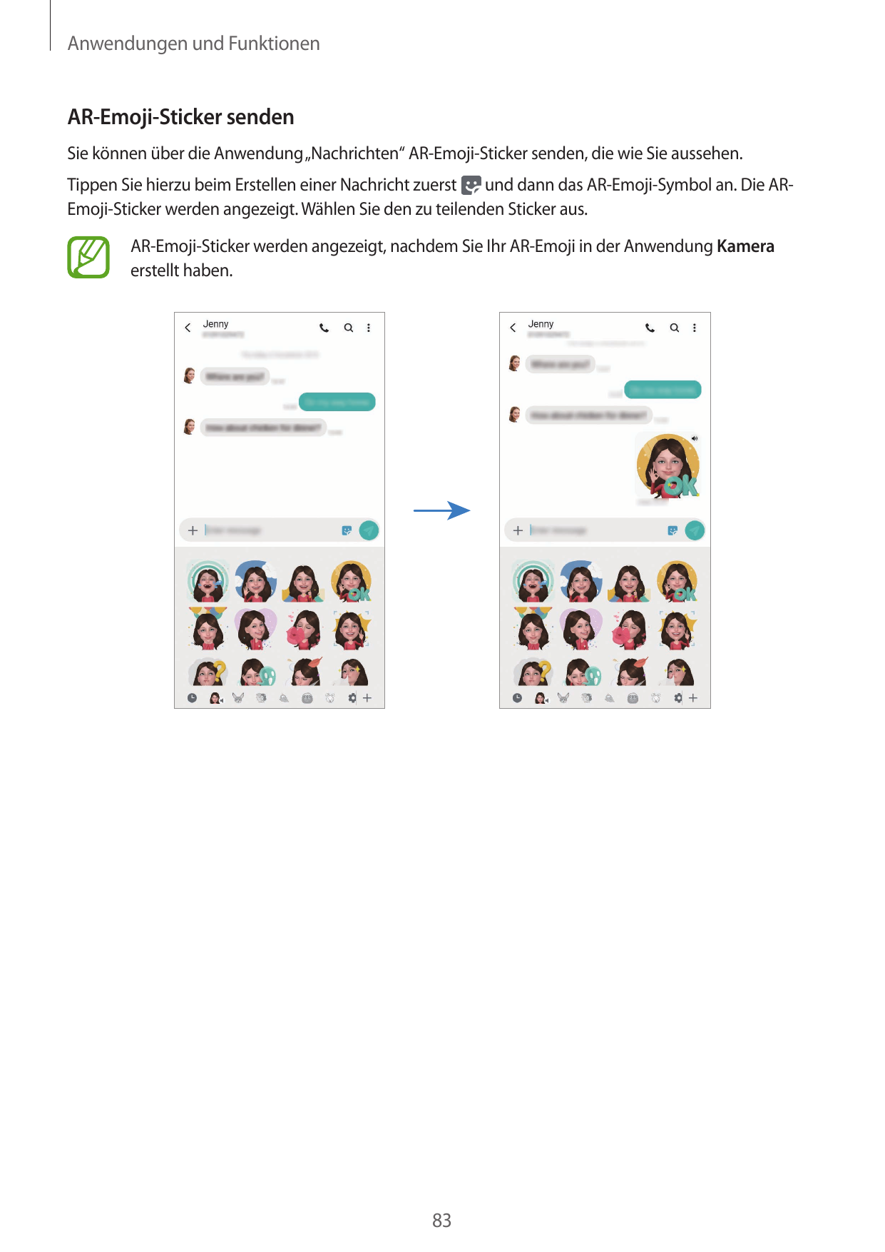 Anwendungen und FunktionenAR-Emoji-Sticker sendenSie können über die Anwendung „Nachrichten“ AR-Emoji-Sticker senden, die wie Si