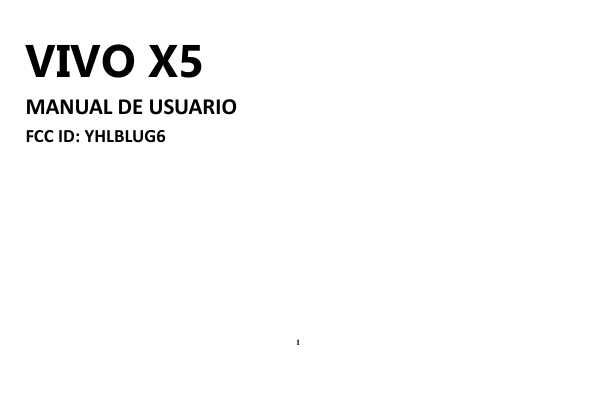 VIVO X5MANUAL DE USUARIOFCC ID: YHLBLUG61
