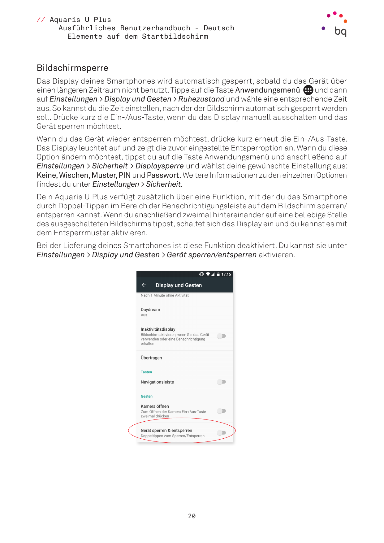 // Aquaris U PlusAusführliches Benutzerhandbuch - DeutschElemente auf dem StartbildschirmBildschirmsperreDas Display deines Smar