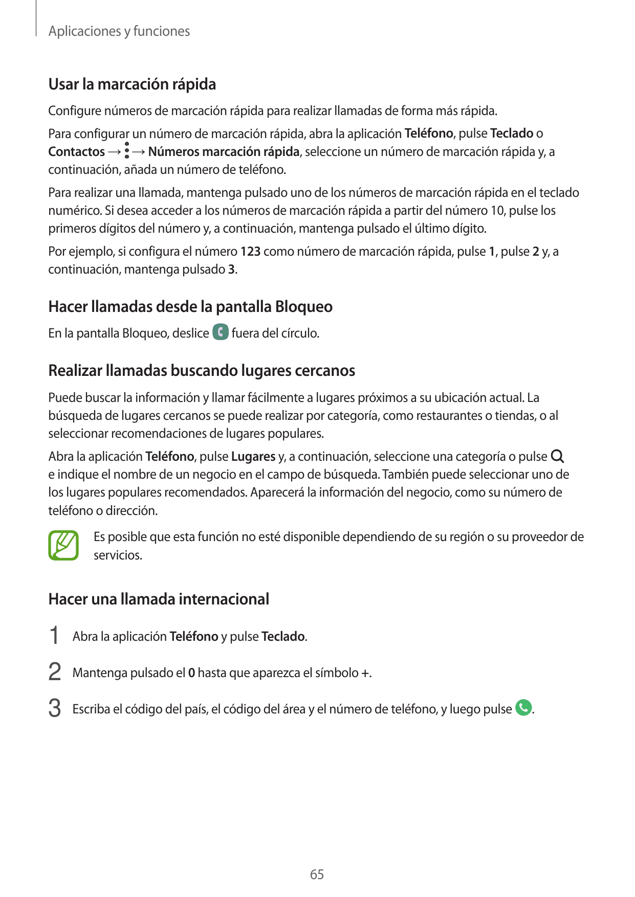 Aplicaciones y funcionesUsar la marcación rápidaConfigure números de marcación rápida para realizar llamadas de forma más rápida