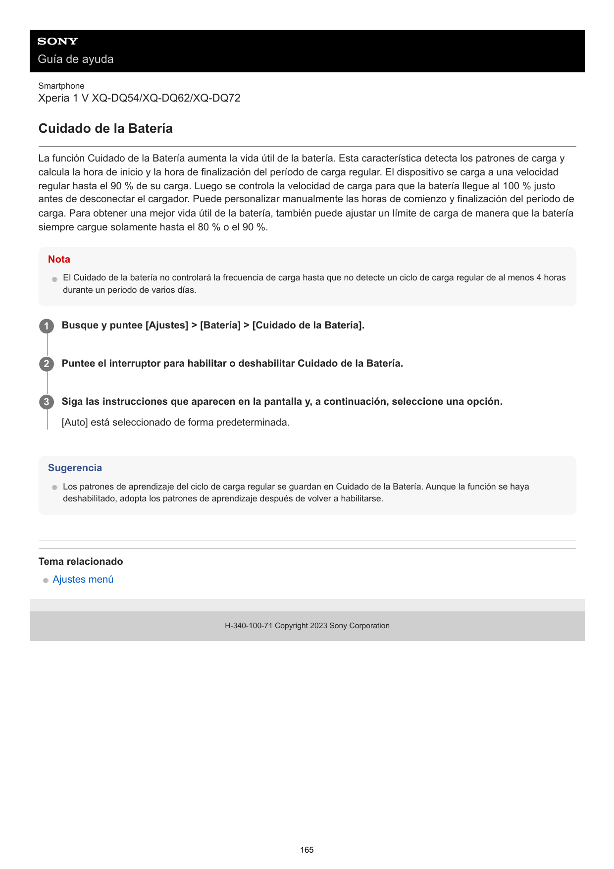 Guía de ayudaSmartphoneXperia 1 V XQ-DQ54/XQ-DQ62/XQ-DQ72Cuidado de la BateríaLa función Cuidado de la Batería aumenta la vida ú