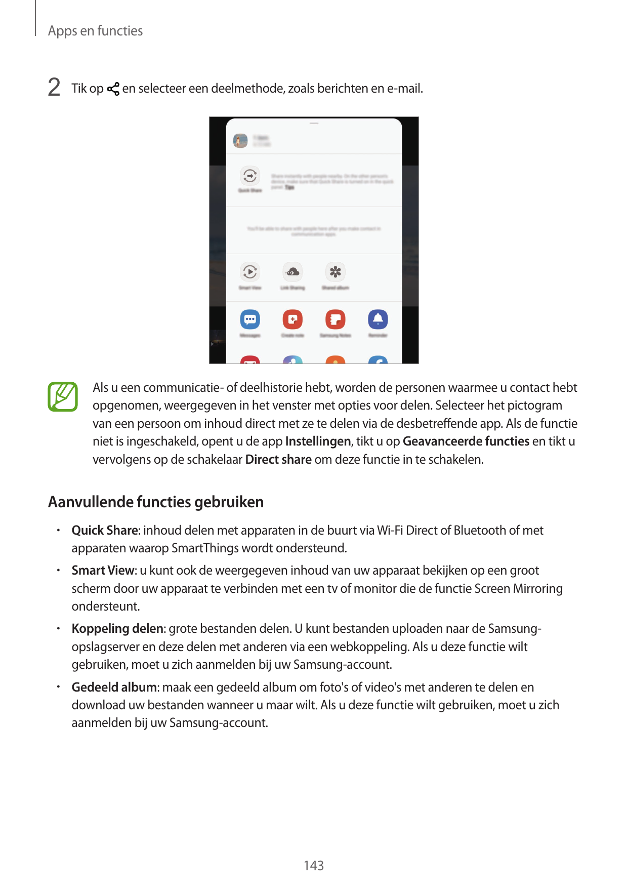 Apps en functies2 Tik open selecteer een deelmethode, zoals berichten en e-mail.Als u een communicatie- of deelhistorie hebt, wo