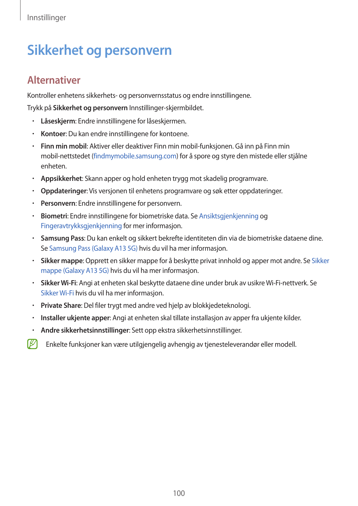 InnstillingerSikkerhet og personvernAlternativerKontroller enhetens sikkerhets- og personvernsstatus og endre innstillingene.Try