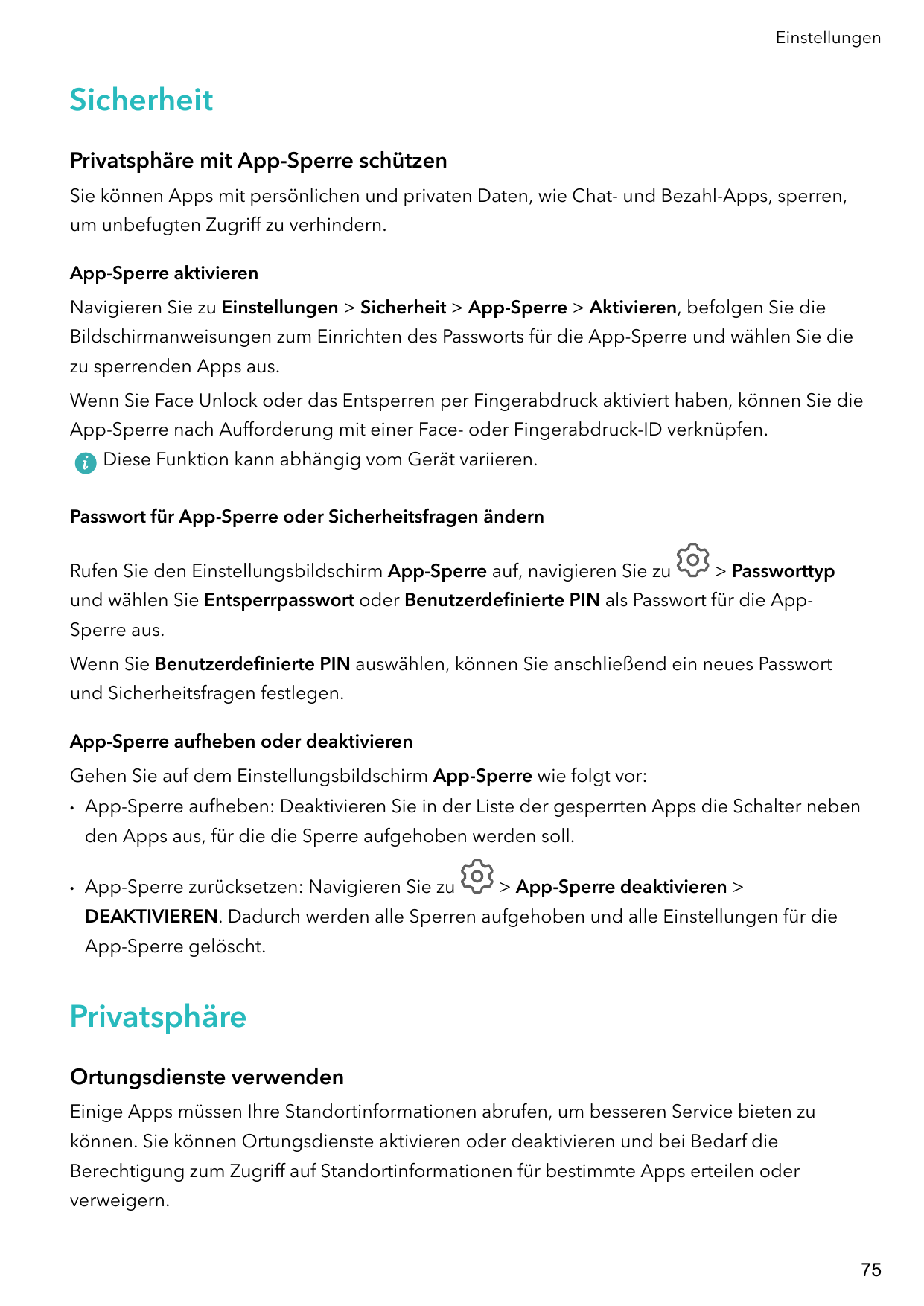 EinstellungenSicherheitPrivatsphäre mit App-Sperre schützenSie können Apps mit persönlichen und privaten Daten, wie Chat- und Be