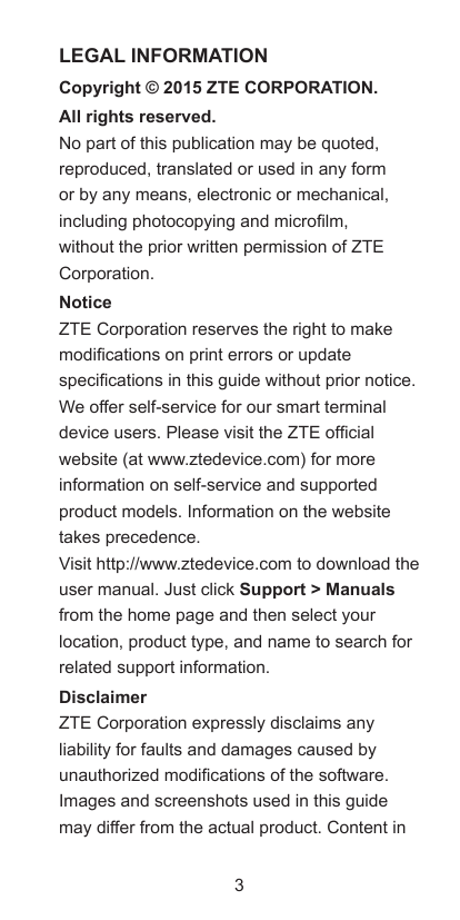 LEGAL INFORMATIONCopyright © 2015 ZTE CORPORATION.All rights reserved.No part of this publication may be quoted,reproduced, tran