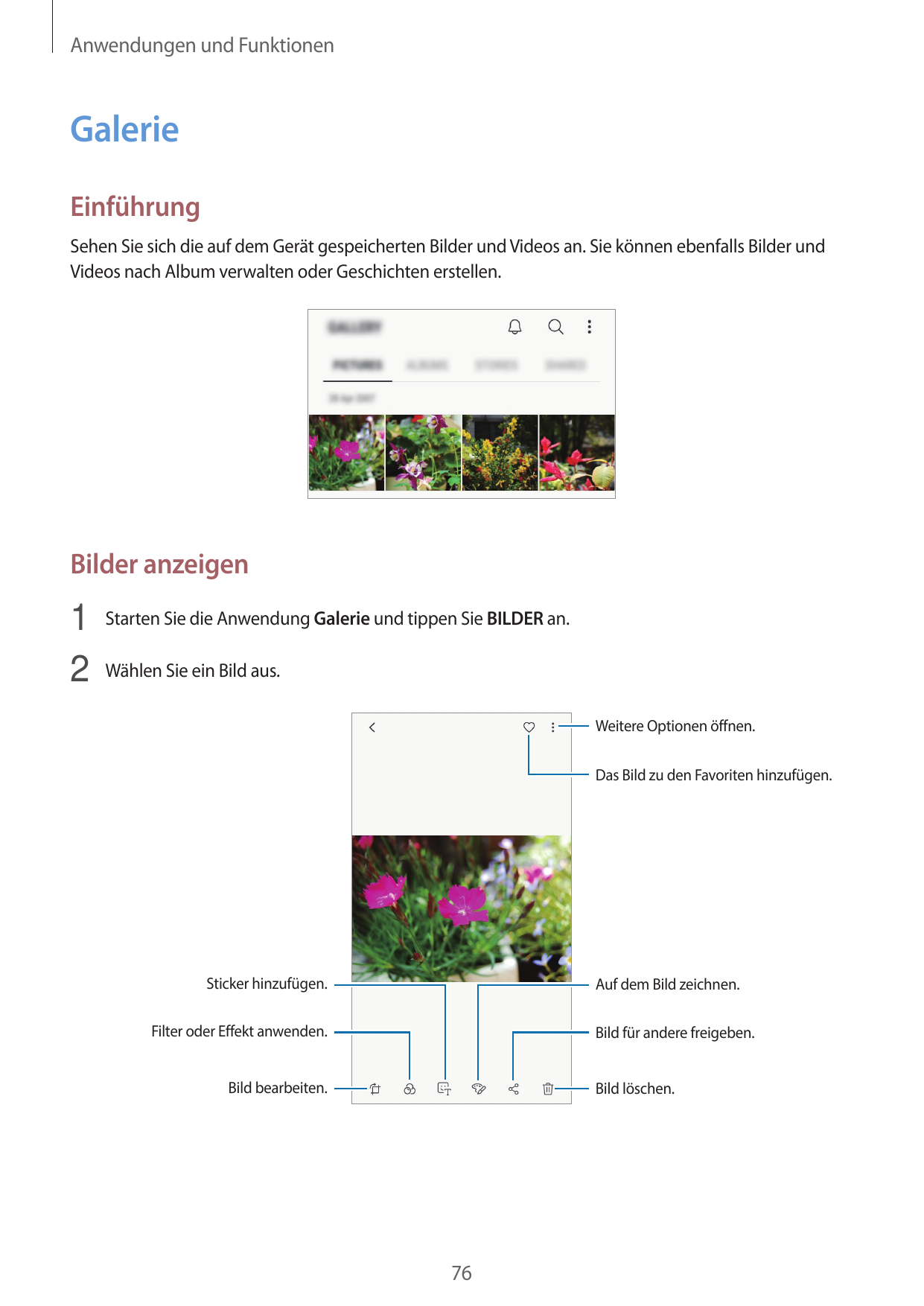 Anwendungen und FunktionenGalerieEinführungSehen Sie sich die auf dem Gerät gespeicherten Bilder und Videos an. Sie können ebenf