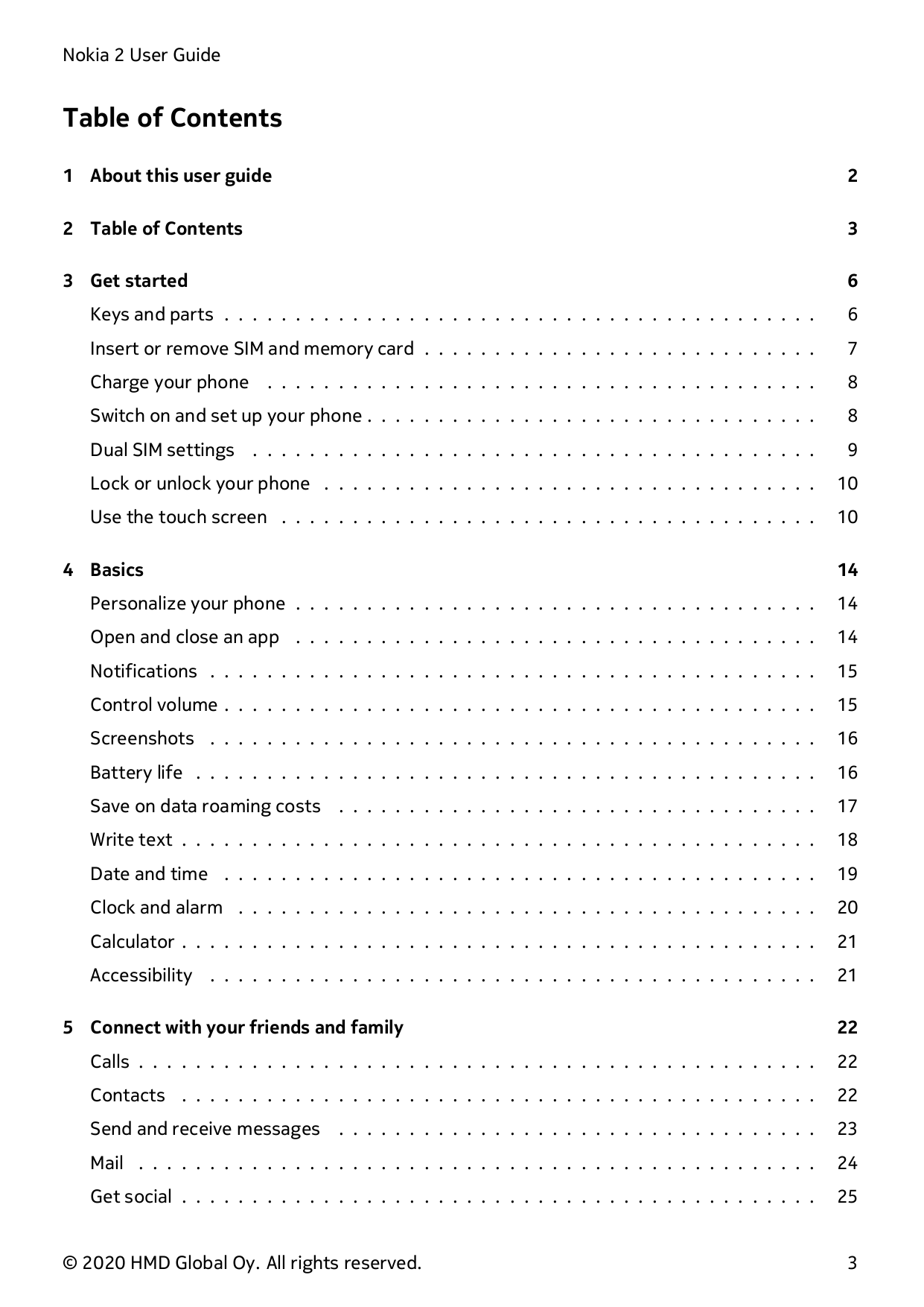 Nokia 2 User GuideTable of Contents1 About this user guide22 Table of Contents33 Get started6Keys and parts . . . . . . . . . . 
