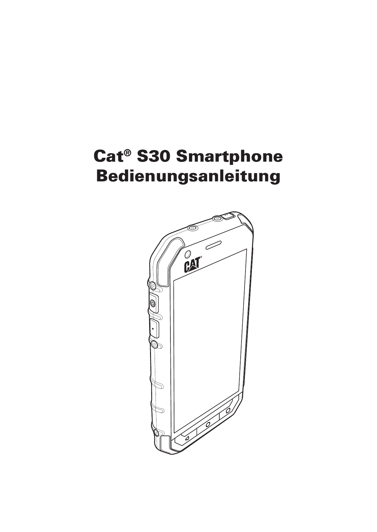 Cat® S30 SmartphoneBedienungsanleitung