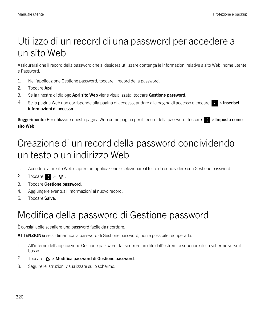Manuale utenteProtezione e backupUtilizzo di un record di una password per accedere aun sito WebAssicurarsi che il record della 