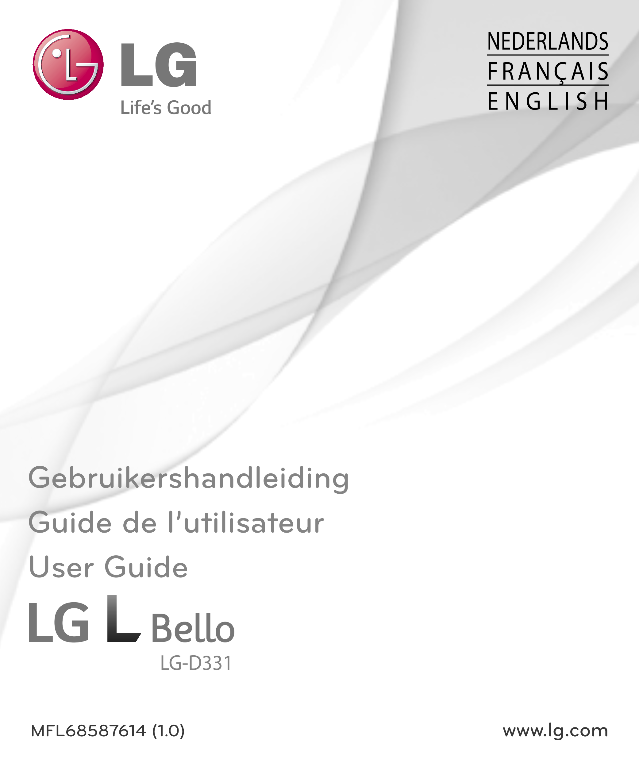 NEDERLANDS
FRANÇAIS
E N G L I S H
Gebruikershandleiding
Guide de l’utilisateur
User Guide
LG-D331
MFL68587614 (1.0)  www.lg.com