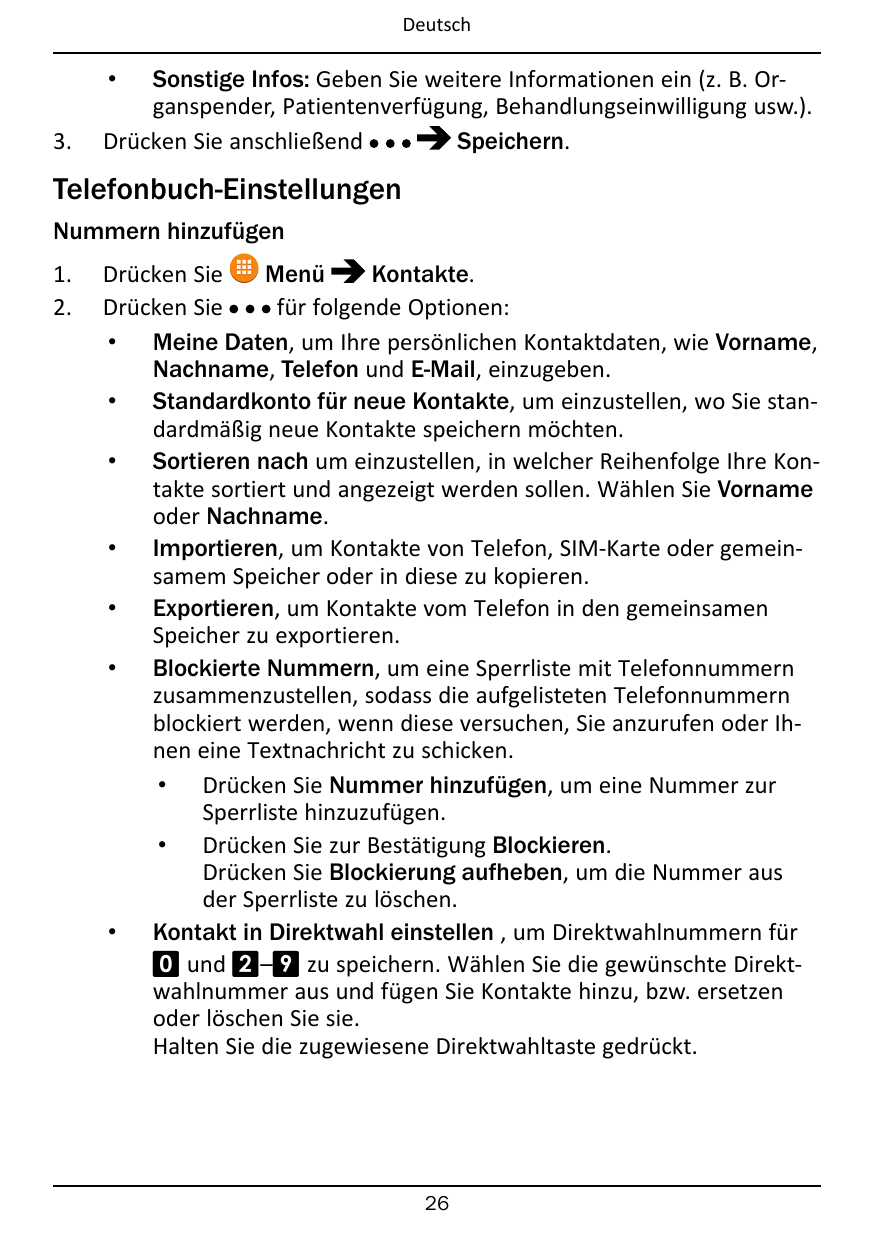 DeutschSonstige Infos: Geben Sie weitere Informationen ein (z. B. Organspender, Patientenverfügung, Behandlungseinwilligung usw.