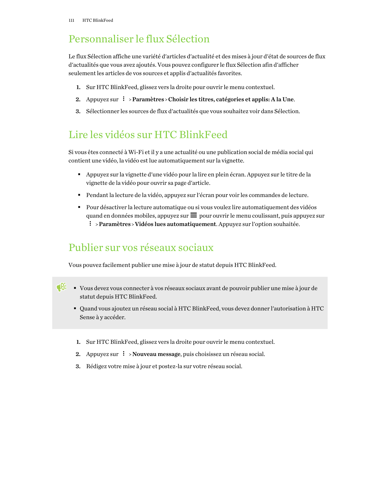 111HTC BlinkFeedPersonnaliser le flux SélectionLe flux Sélection affiche une variété d'articles d'actualité et des mises à jour 
