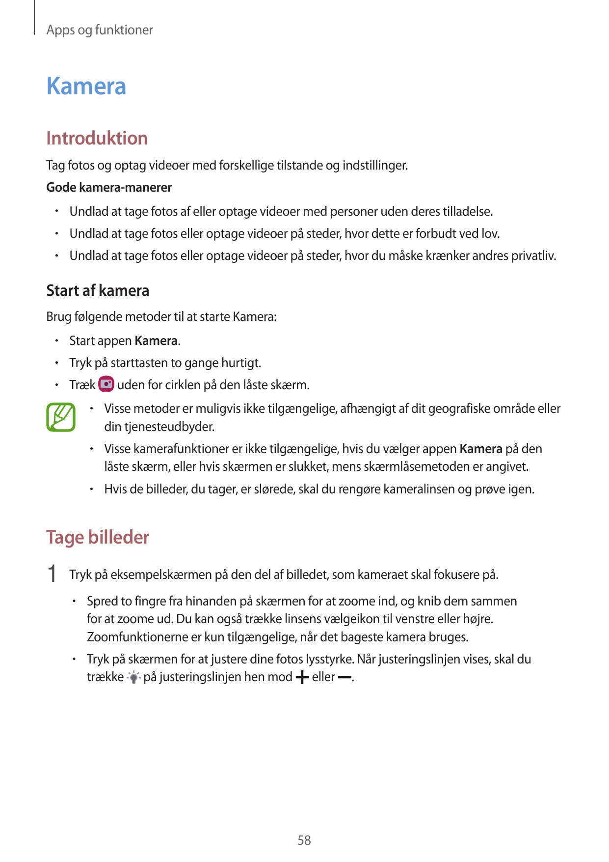 Apps og funktionerKameraIntroduktionTag fotos og optag videoer med forskellige tilstande og indstillinger.Gode kamera-manerer• U