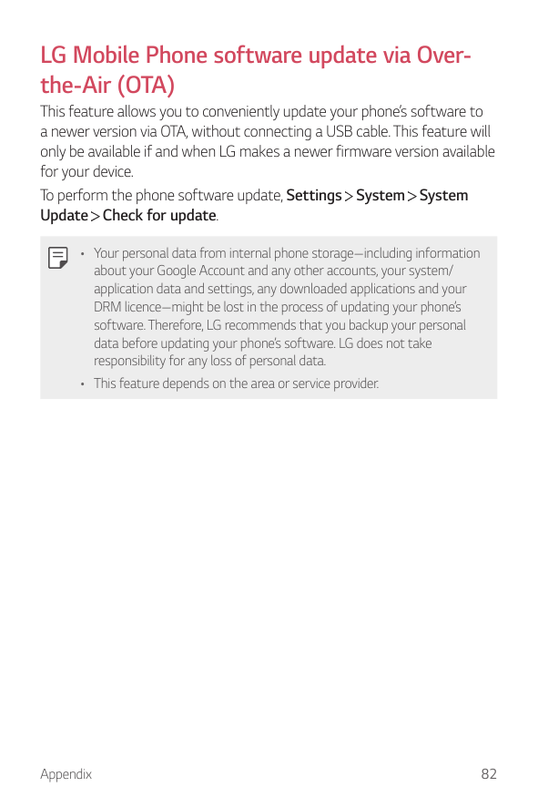 LG Mobile Phone software update via Overthe-Air (OTA)This feature allows you to conveniently update your phone’s software toa ne