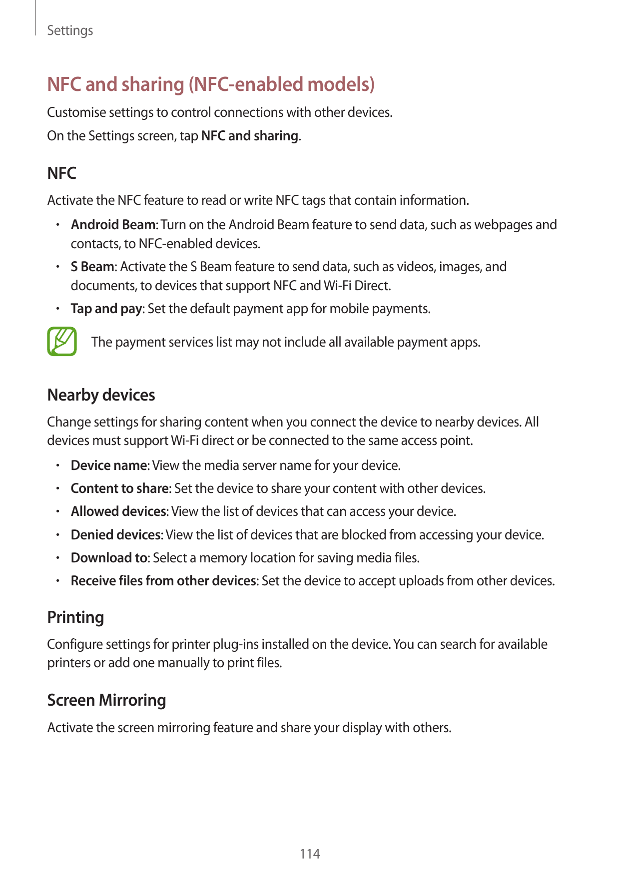 SettingsNFC and sharing (NFC-enabled models)Customise settings to control connections with other devices.On the Settings screen,