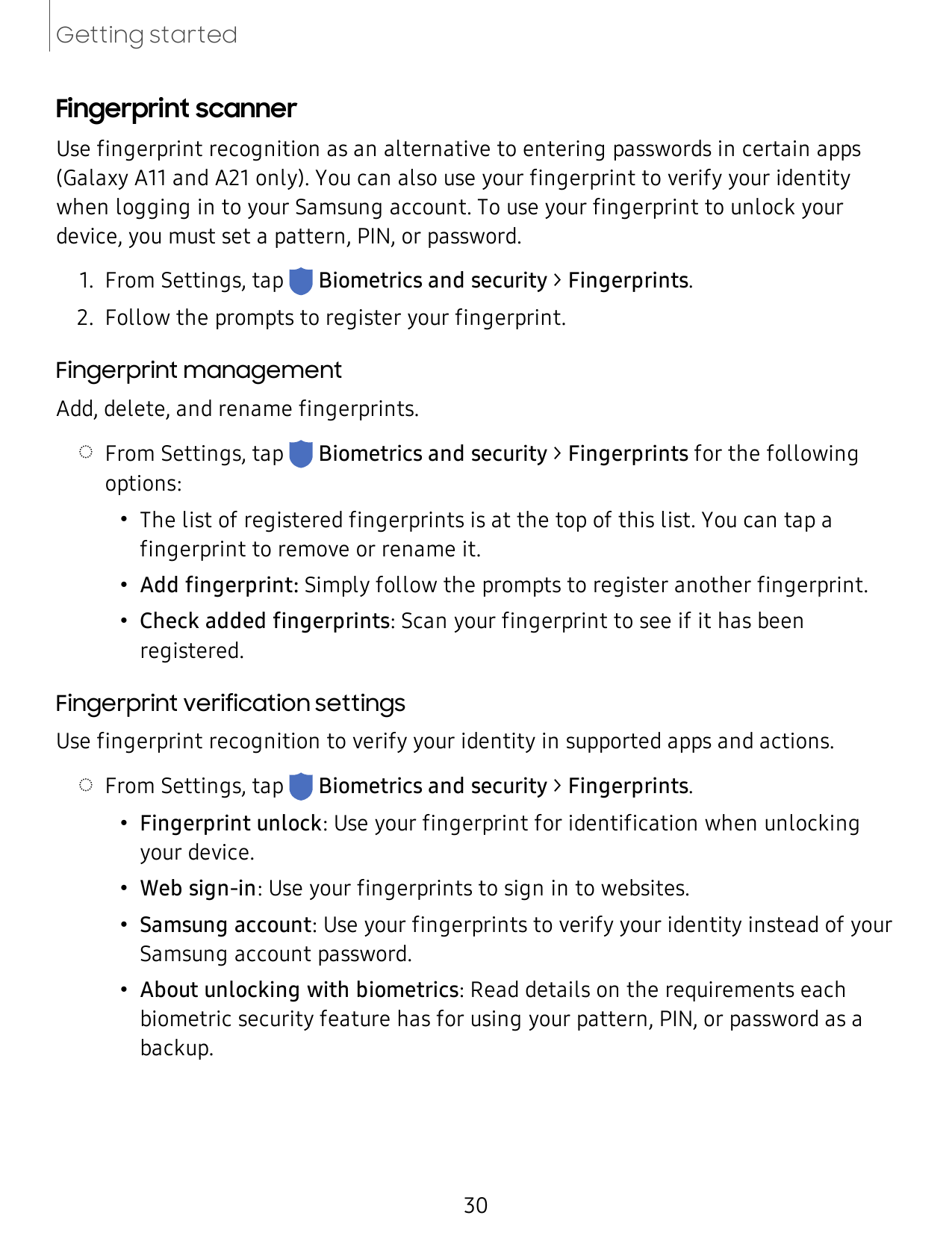 Getting startedFingerprint scannerUse fingerprint recognition as an alternative to entering passwords in certain apps(Galaxy A11