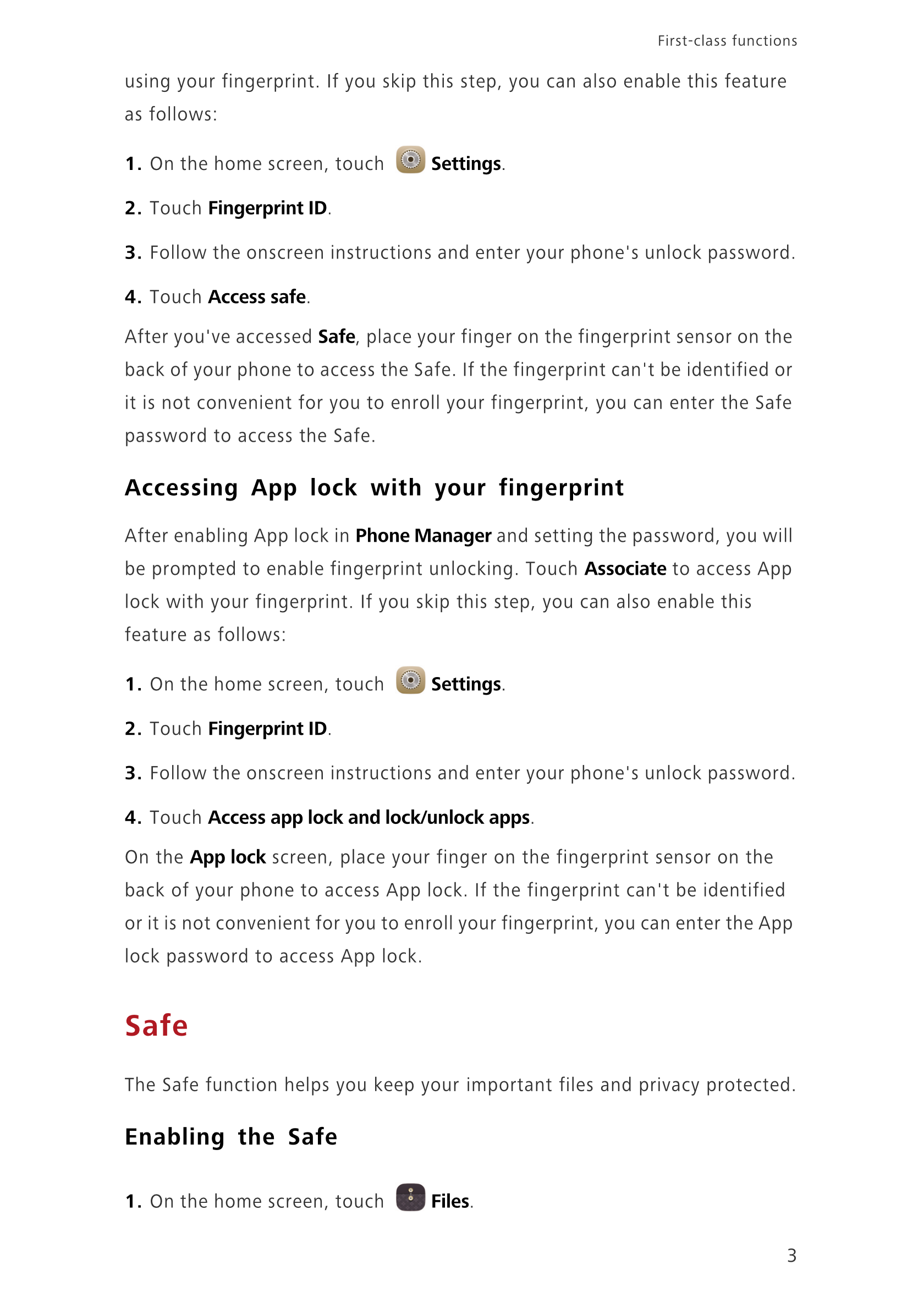 First-class functions 
using your fingerprint. If you skip this step, you can also enable this feature 
as follows: 
1.  On the 