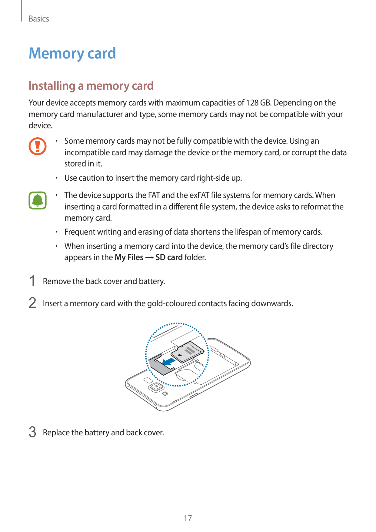 BasicsMemory cardInstalling a memory cardYour device accepts memory cards with maximum capacities of 128 GB. Depending on themem