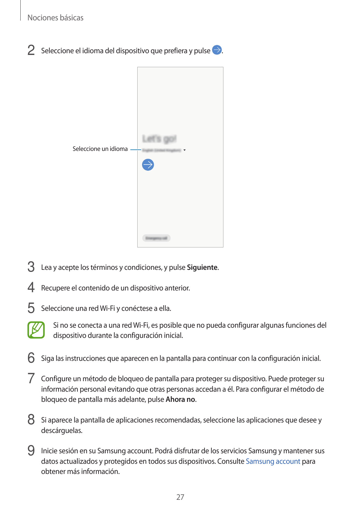 Nociones básicas2 Seleccione el idioma del dispositivo que prefiera y pulse.Seleccione un idioma3 Lea y acepte los términos y co